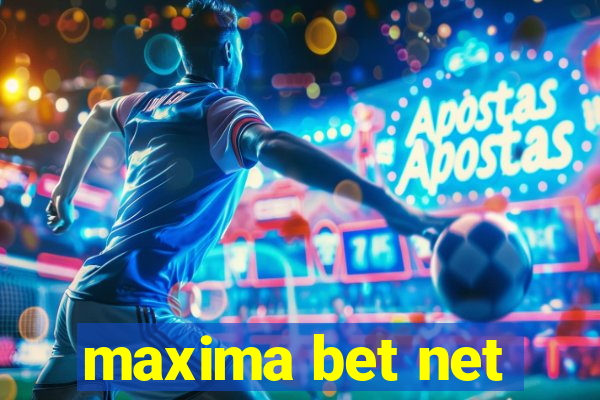 maxima bet net